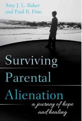 Surviving Parental Alienation (Amy Baker & Paul Fine)