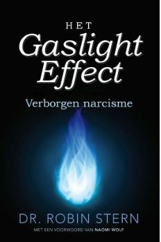 Het Gaslight Effect (Robin Stern)